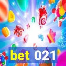 bet 021